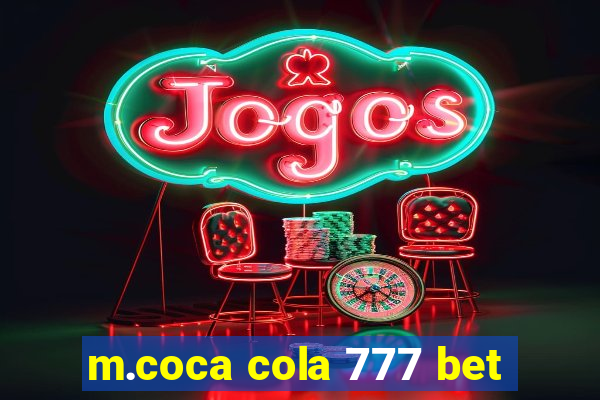 m.coca cola 777 bet